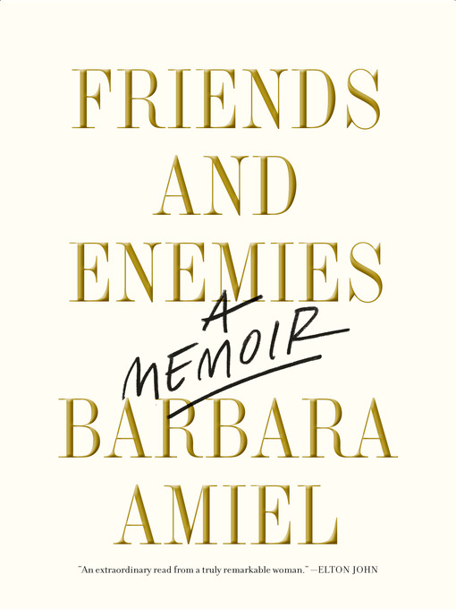 Title details for Friends and Enemies by Barbara Amiel - Wait list